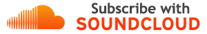 Subscribe on Sound Cloud
